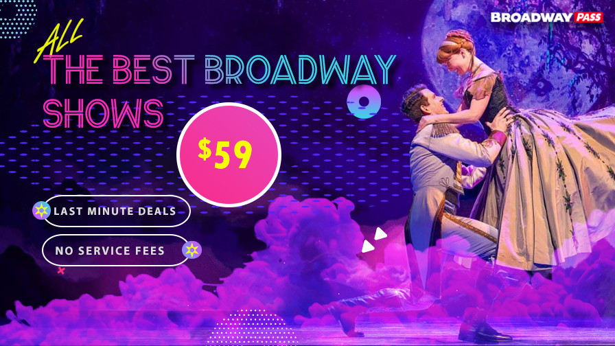 Last Minute Tickets | Broadway Pass