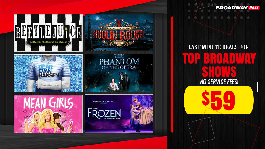 Last Minute Tickets | Broadway Pass